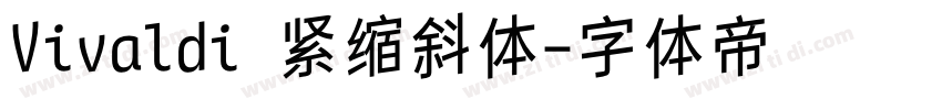 Vivaldi 紧缩斜体字体转换